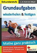 E-Book (pdf) Grundaufgaben wiederholen und festigen von Lynn-Sven Kohl, Dirk Meyer