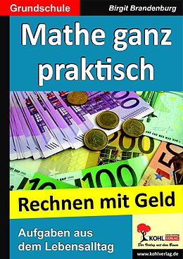 E-Book (pdf) Mathe ganz praktisch - Rechnen mit Geld, Grundschule von Birgit Brandenburg