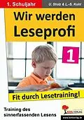 E-Book (pdf) Wir werden Leseprofi / Klasse 1 von Ulrike Stolz, Lynn-Sven Kohl