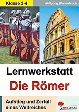 E-Book (pdf) Lernwerkstatt Die Römer / Grundschule von Wolfgang Wertenbroch