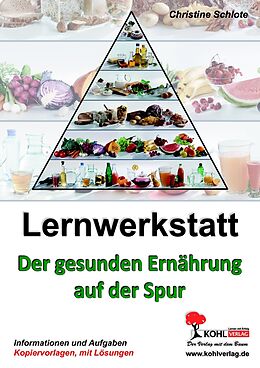 E-Book (pdf) Lernwerkstatt Der gesunden Ernährung auf der Spur von Christine Schlote