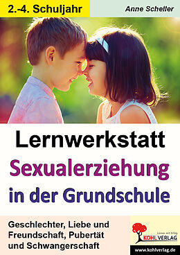E-Book (pdf) Lernwerkstatt Sexualerziehung in der Grundschule von Anne Scheller
