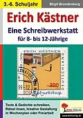 PDF Erich Kästner - Schreibwerkstatt für 8- bis 12-Jährige von Birgit Brandenburg