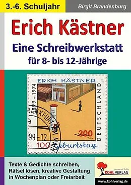 PDF Erich Kästner - Schreibwerkstatt für 8- bis 12-Jährige von Birgit Brandenburg