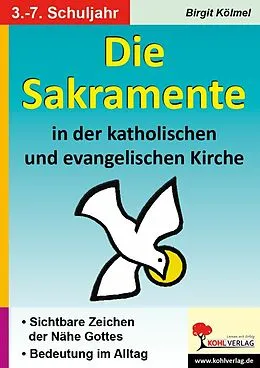 E-Book (pdf) Die Sakramente in der katholischen und evangelischen Kirche von Birgit Kölmel