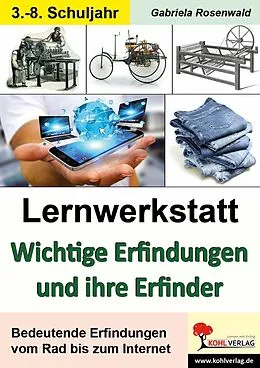 E-Book (pdf) Lernwerkstatt Wichtige Erfindungen und ihre Erfinder von Gabriela Rosenwald