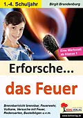 E-Book (pdf) Erforsche das Feuer von Birgit Brandenburg