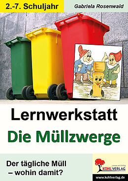 E-Book (pdf) Lernwerkstatt Die Müllzwerge von Gabriela Rosenwald