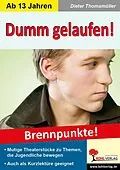E-Book (pdf) Dumm gelaufen! von Dieter Thomamüller