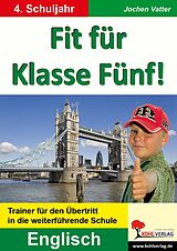 E-Book (pdf) Fit für Klasse Fünf! - Englisch von Jochen Vatter