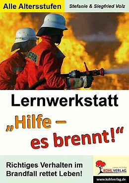 E-Book (pdf) Lernwerkstatt "Hilfe - es brennt!" von Stefanie Volz, Siegfried Volz