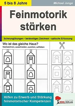 E-Book (pdf) Feinmotorik stärken von Michael Junga