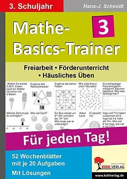 E-Book (pdf) Mathe-Basics-Trainer / Klasse 3 von Hans J Schmidt