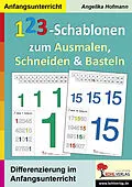 PDF 123-Schablonen zum Ausmalen, Schneiden und Basteln von Angelika Hofmann