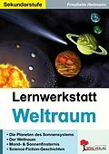 PDF Lernwerkstatt Weltraum / Sekundarstufe von Friedhelm Heitmann