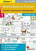 E-Book (pdf) Mathe-Basics-Trainer / Klasse 1 von Hans-J. Schmidt
