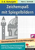 PDF Symmetrieübungen mit Spiegelbildern / Geometrische Grundbildung von Hans-J. Schmidt