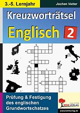 E-Book (pdf) Kreuzworträtsel Englisch / 3.-5. Lernjahr von Jochen Vatter