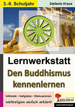 E-Book (pdf) Lernwerkstatt Den Buddhismus kennen lernen von Stefanie Kraus