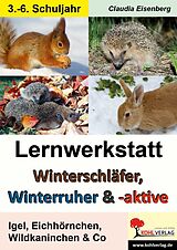 E-Book (pdf) Lernwerkstatt Winterschläfer, Winterruher und Winteraktive von Claudia Eisenberg