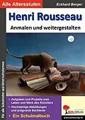 E-Book (pdf) Henri Rousseau anmalen und weitergestalten von Eckhard Berger