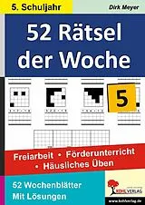 E-Book (pdf) 52 Rätsel der Woche / Klasse 5 von Dirk Meyer
