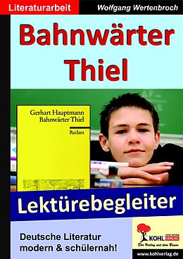 E-Book (pdf) Bahnwärter Thiel - Lektürebegleiter von Wolfgang Wertenbroch