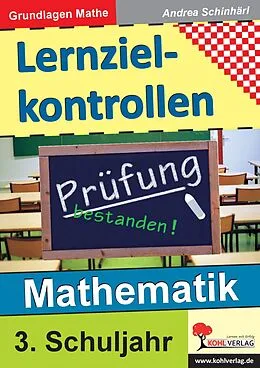 E-Book (pdf) Lernzielkontrollen Mathematik / Klasse 3 von Andrea Schinhärl
