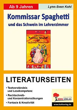 E-Book (pdf) Kommissar Spaghetti und das Schwein im Lehrerzimmer - Literaturseiten von Lynn-Sven Kohl