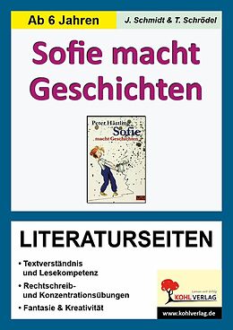 E-Book (pdf) Sofie macht Geschichten - Literaturseiten von Jasmin Schmidt, Lynn-Sven Kohl