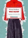 E-Book (epub) Was bleibt von Christiane Barckhausen