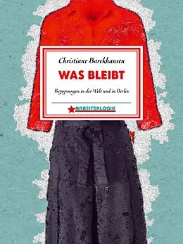E-Book (epub) Was bleibt von Christiane Barckhausen