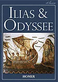 E-Book (epub) Ilias & Odyssee (Vollständige deutsche Ausgabe, speziell für elektronische Lesegeräte) von Homer
