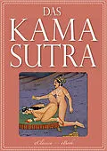 E-Book (epub) Das Kamasutra - Die vollständige indische Liebeslehre (Illustriert) von Vatsyayana Mallanaga