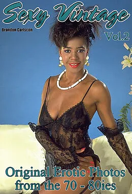E-Book (epub) Sexy Vintage 70-80ies Erotic Photography Vol.02 von Brandon Carlscon