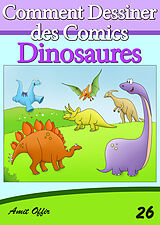 eBook (pdf) Livre de Dessin: Comment Dessiner des Comics - Dinosaures de Amit Offir