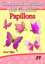 eBook (pdf) Livre de Dessin: Comment Dessiner des Comics - Papillons de Amit Offir