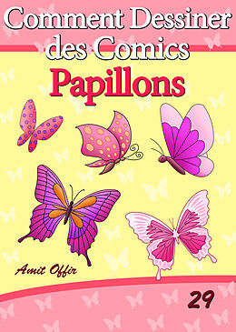 E-Book (pdf) Livre de Dessin: Comment Dessiner des Comics - Papillons von Amit Offir