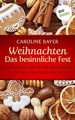 E-Book (epub) Weihnachten - Das besinnliche Fest von Caroline Bayer