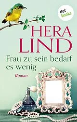 E-Book (epub) Frau zu sein bedarf es wenig von Hera Lind