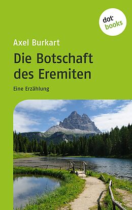 E-Book (epub) Die Botschaft des Eremiten von Axel Burkart