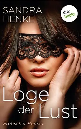 E-Book (epub) Loge der Lust von Sandra Henke