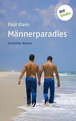 E-Book (epub) Männerparadies von Paul Klein