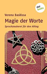 E-Book (epub) Magie der Worte von Verena Basilissa