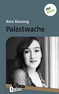 E-Book (epub) Palastwache - Literatur-Quickie von Nora Bossong