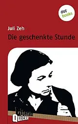 E-Book (epub) Die geschenkte Stunde - Literatur-Quickie von Juli Zeh