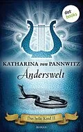 E-Book (epub) Das helle Kind - Band 2: Anderswelt von Katharina von Pannwitz