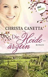 E-Book (epub) Die Heideärztin von Christa Canetta