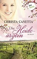 E-Book (epub) Die Heideärztin von Christa Canetta