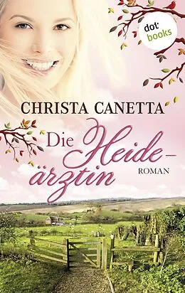 E-Book (epub) Die Heideärztin von Christa Canetta